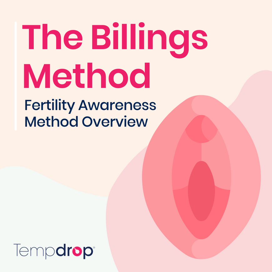 The Billings Ovulation Method – Fertility Awareness Method Overview