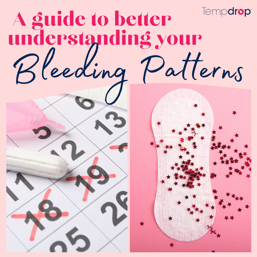 Quick guide to better understanding your bleeding patterns